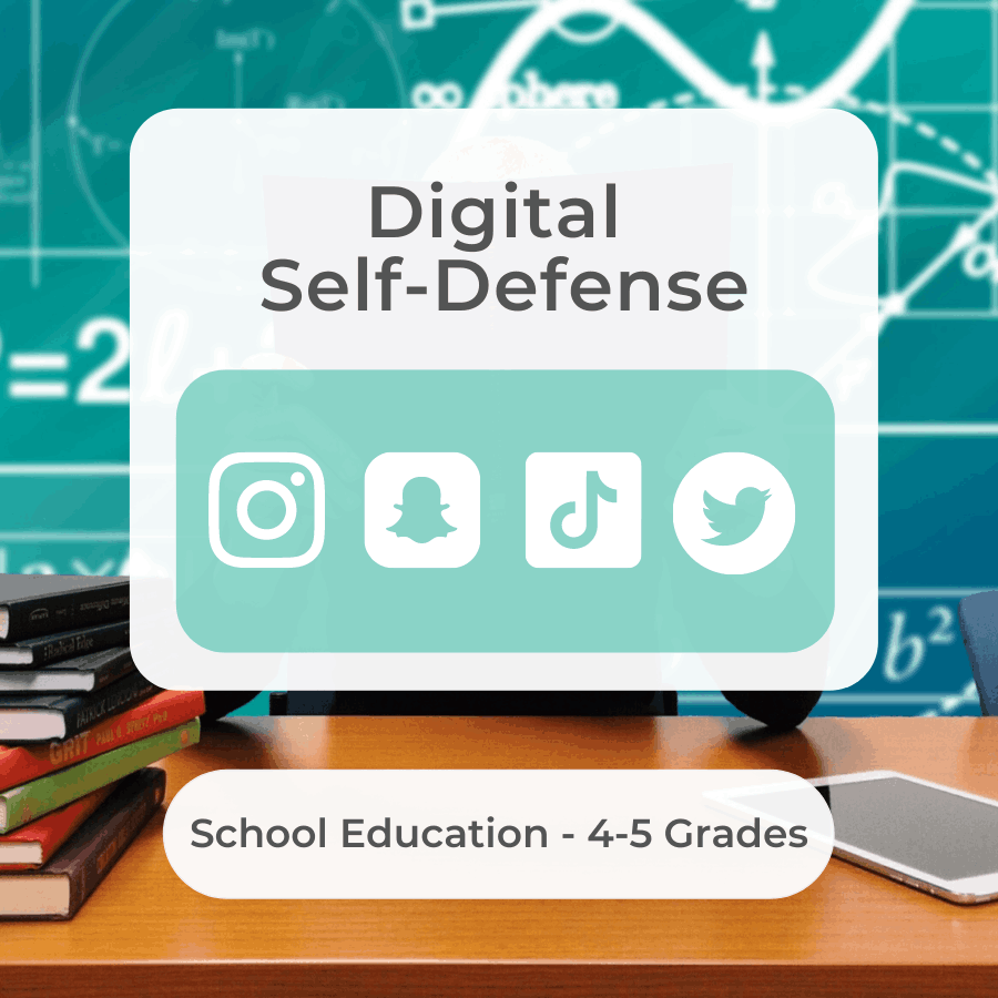 Digital Self-Defense: School Education - 4-5 Grades
